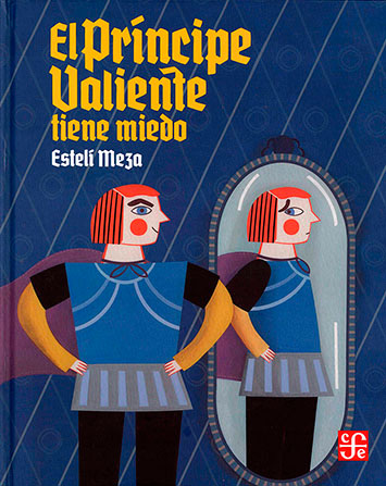 EL PRINCIPE VALIENTE TIENE MIEDO