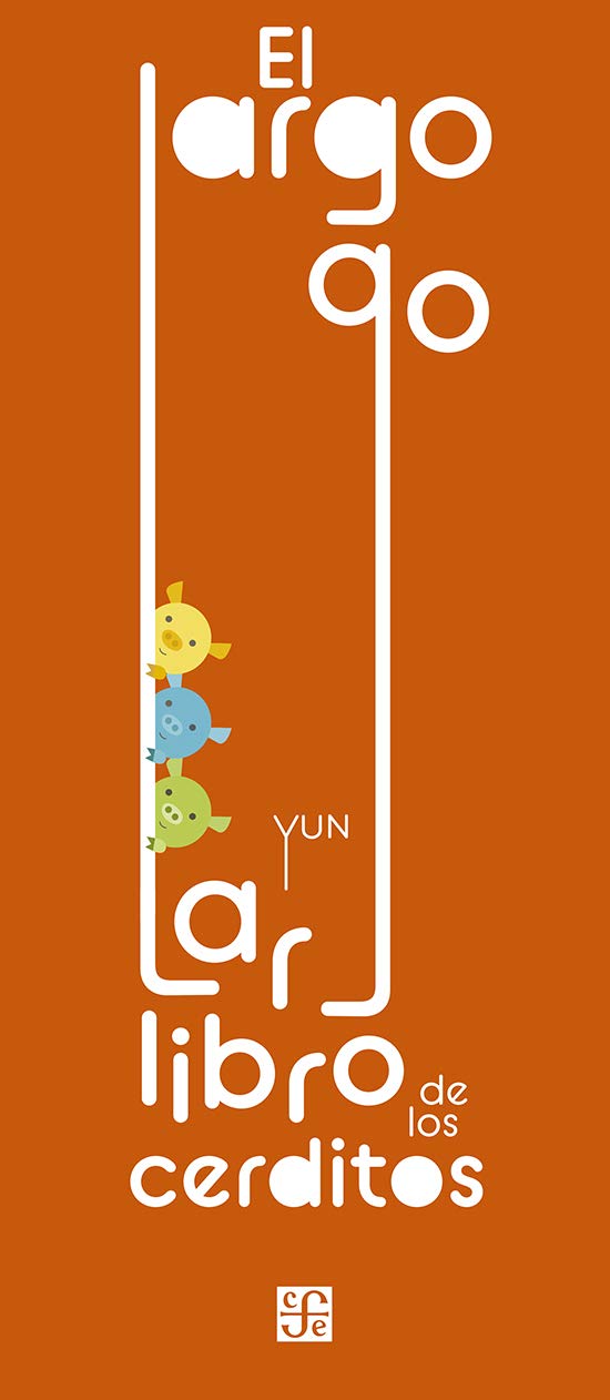 EL LARGO, LARGO LIBRO DE LOS CERDITOS
