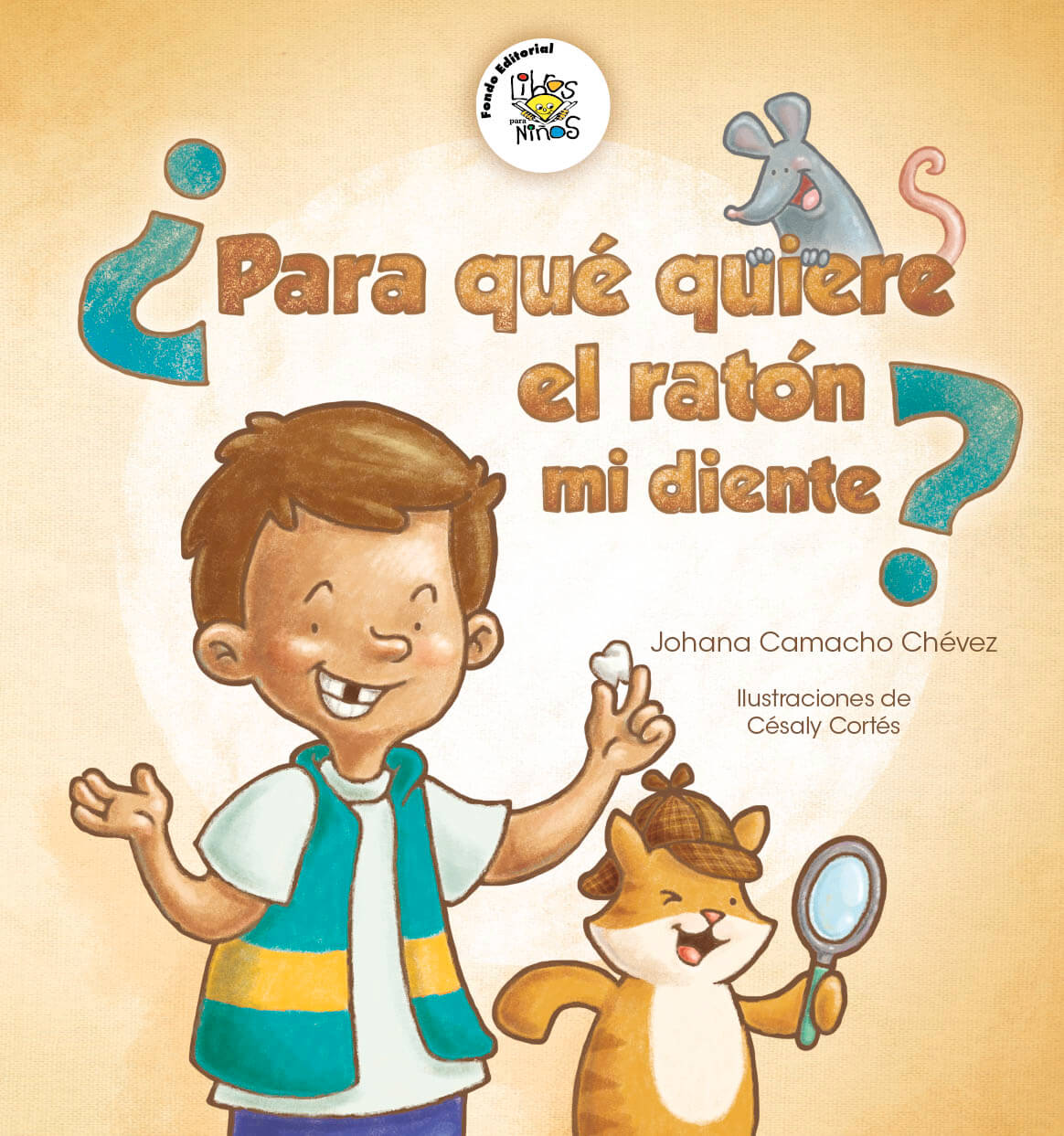 PARA QUÉ QUIERE EL RATÓN MI DIENTE?