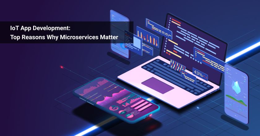 IoT App development services using microservices architecture