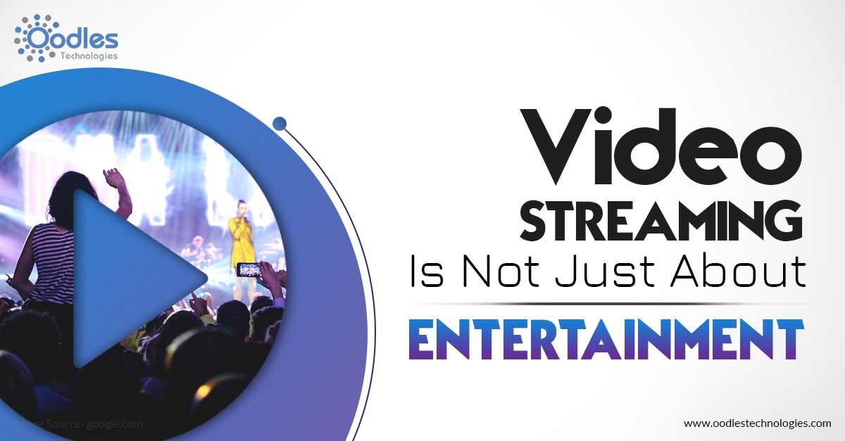 Video Streaming Is Not Just About Entertainment