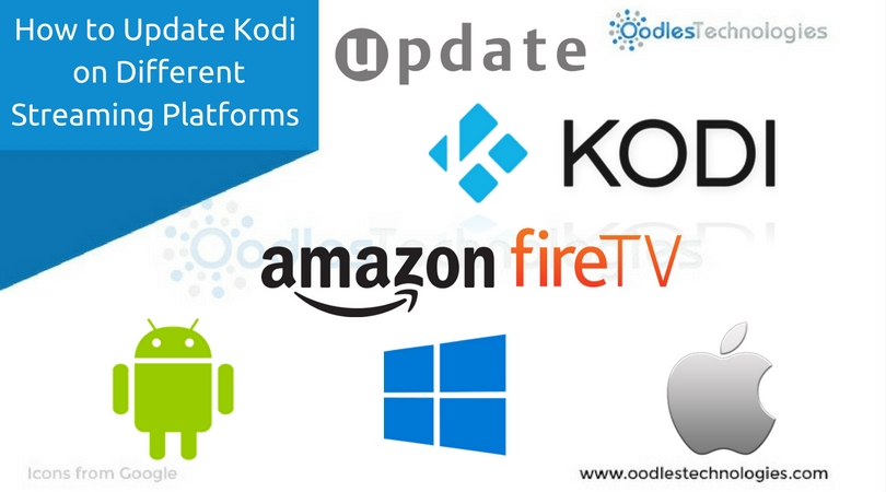 Kodi update on different streaming platforms