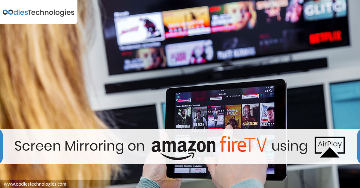 Screen Mirroring On Amazon Fire TV via AirPlay