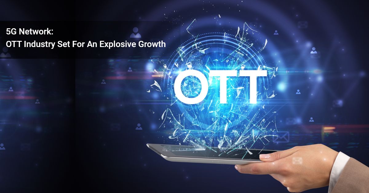 5G And OTT Video Streaming App Development