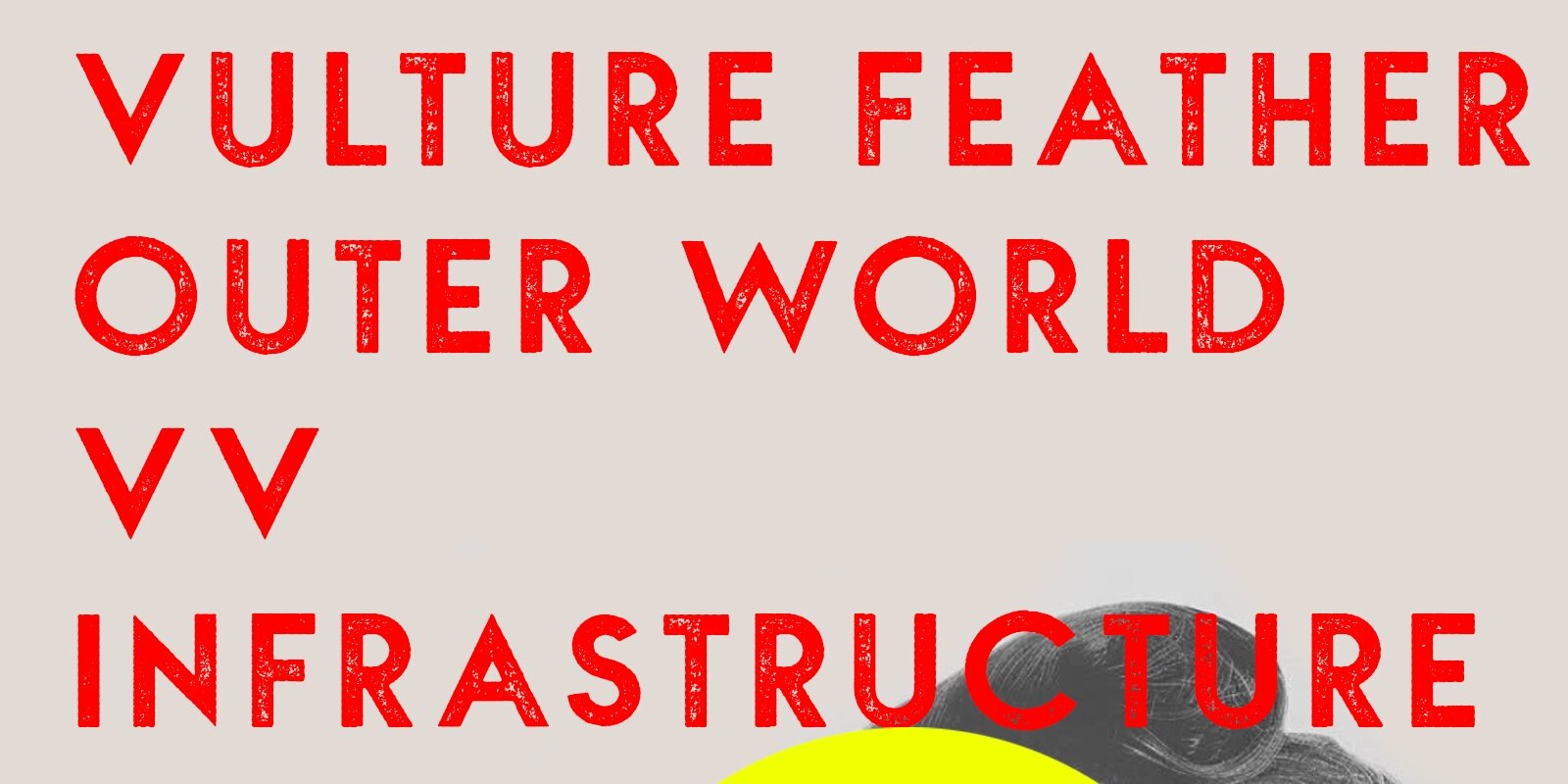 Vulture Feather, Outer World, VV, Infrastructure