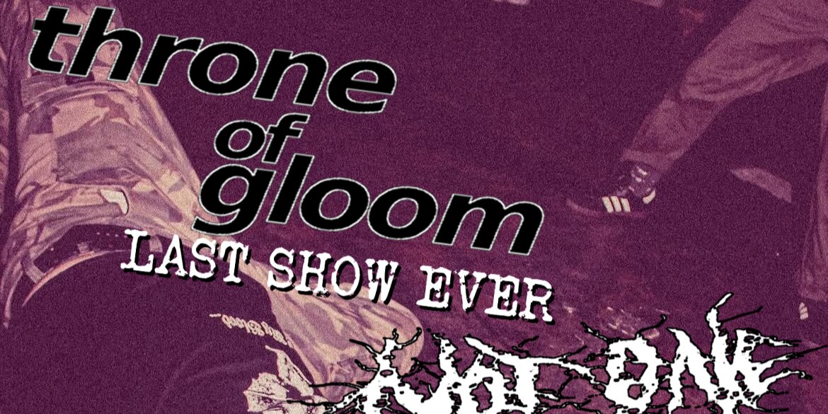 Throne of Gloom & Not One of Them & Arm The Youth