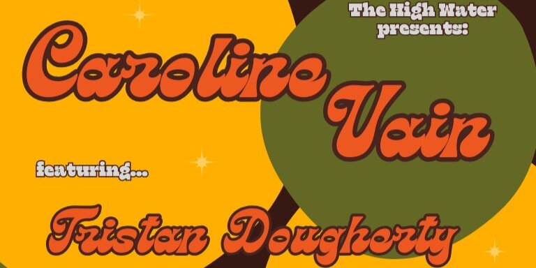 Caroline Vain, Tristan Dougherty & the Heart Pines