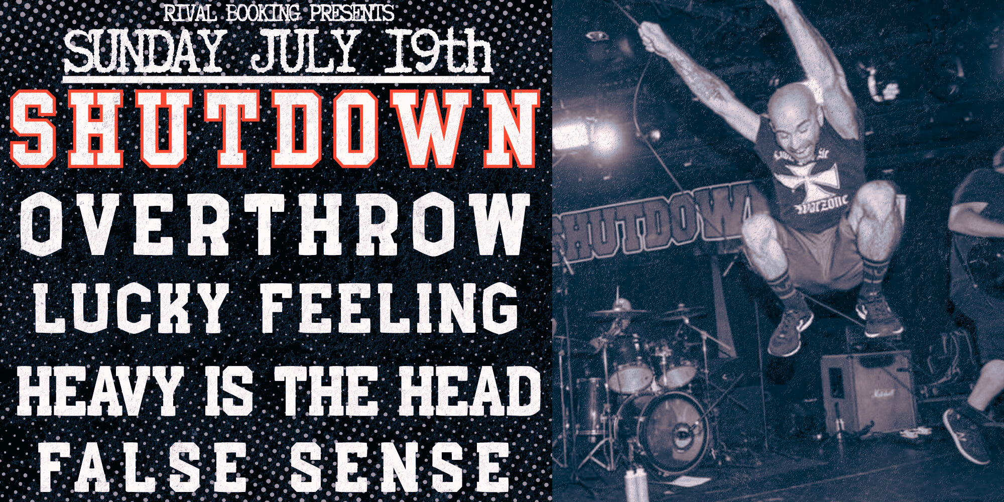 Shutdown, Overthrow, Lucky Feeling, Heavy Is The Head, False Sense