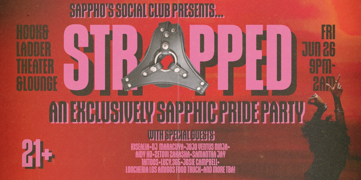 STRAPPED: An Exclusively Sapphic Pride Party