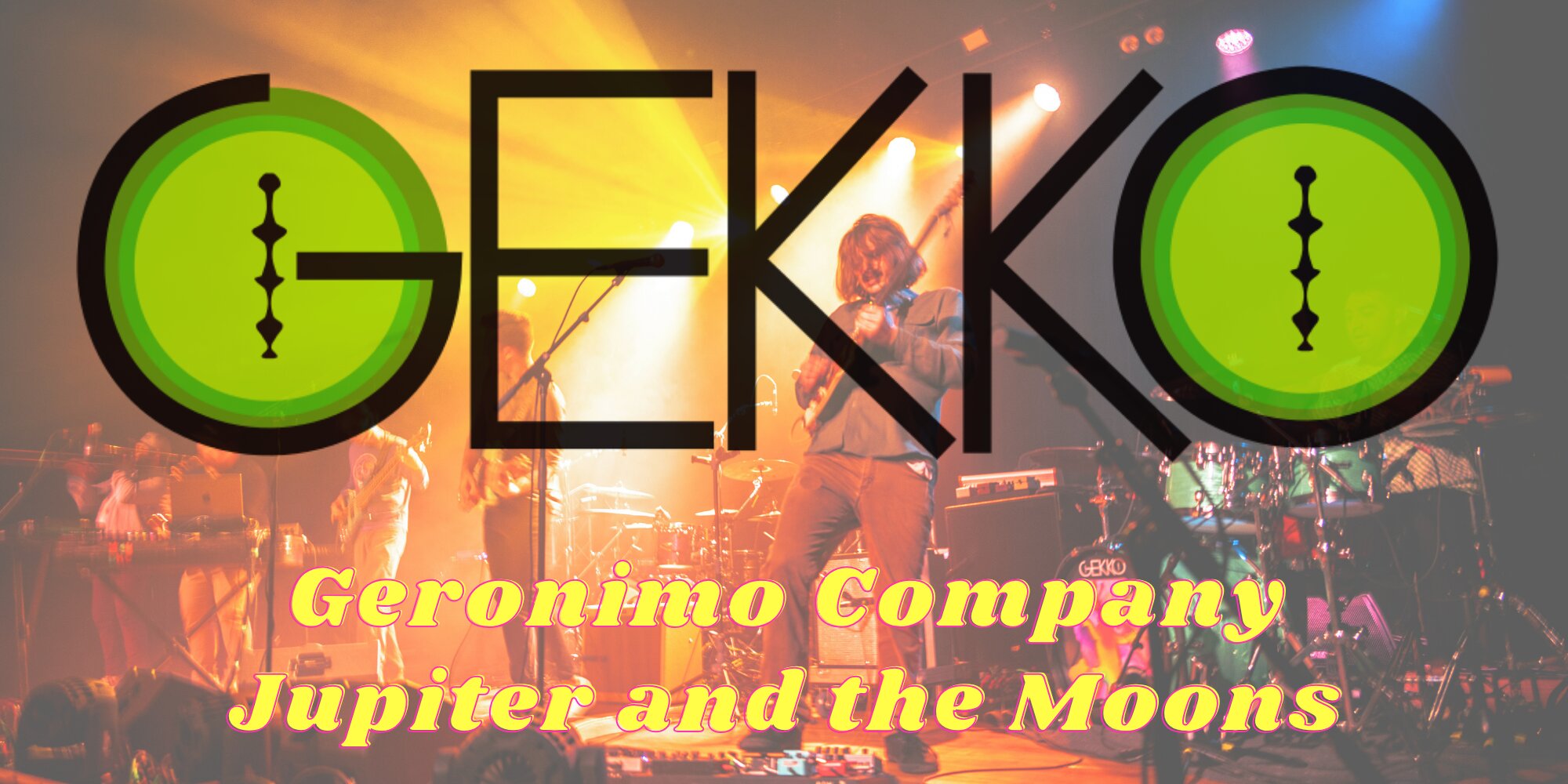 Gekko, Geromino Company, Jupiter & The Moons