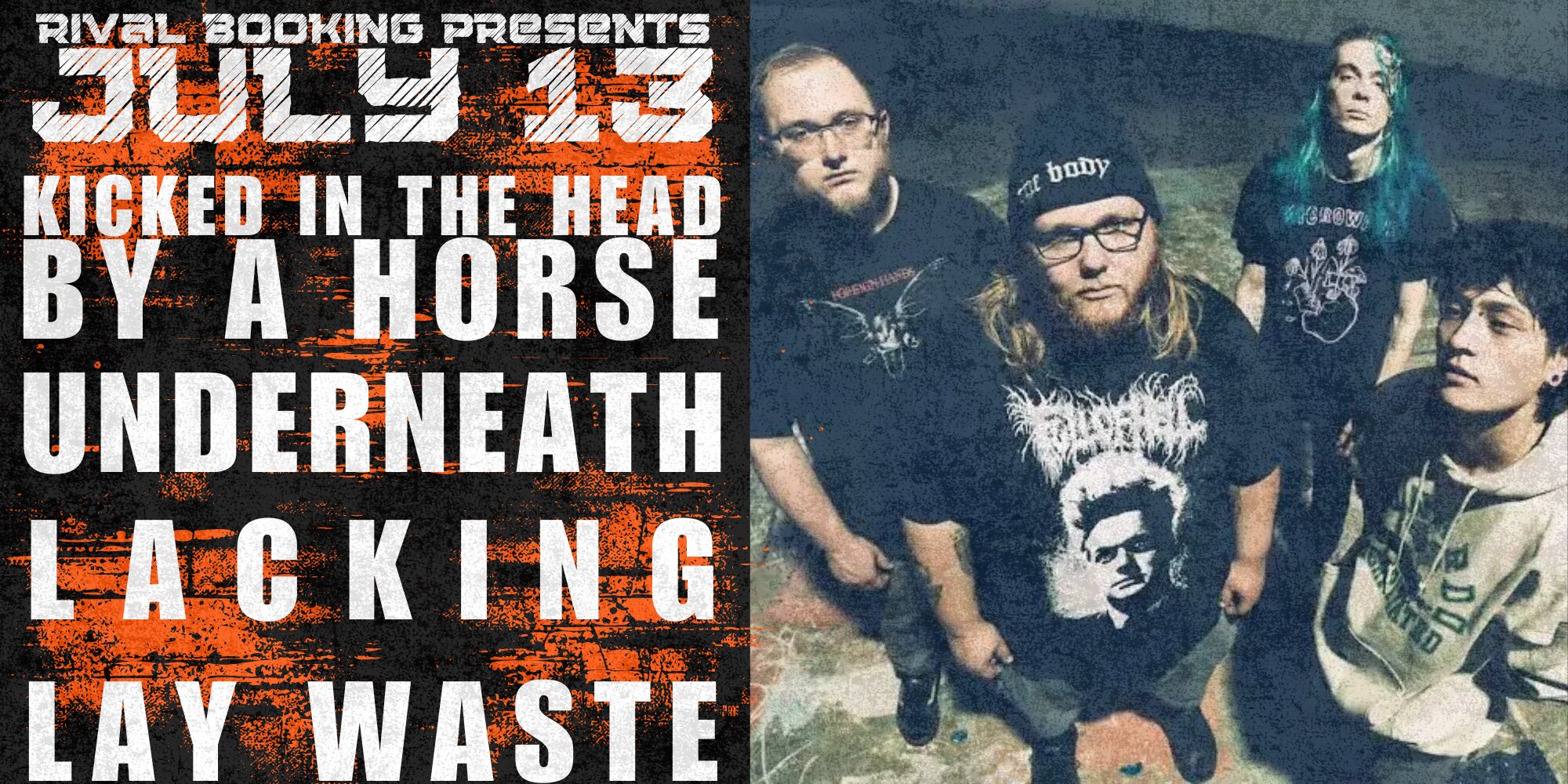 Kicked In The Head By A Horse, Underneath, Lacking, Lay Waste