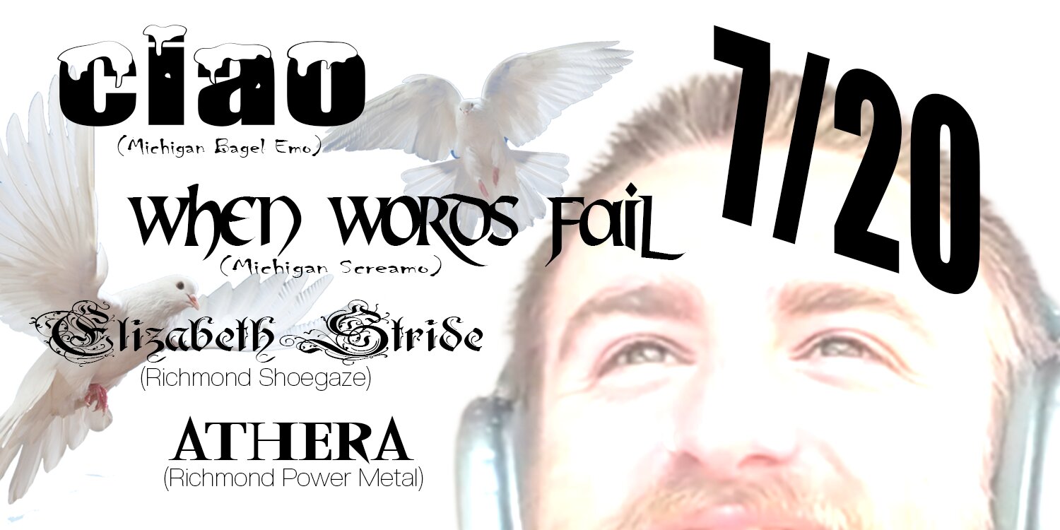 Ciao, When Words Fail, Elizabeth Stride, Athera, mydiarytoyou!, Auto-Icon