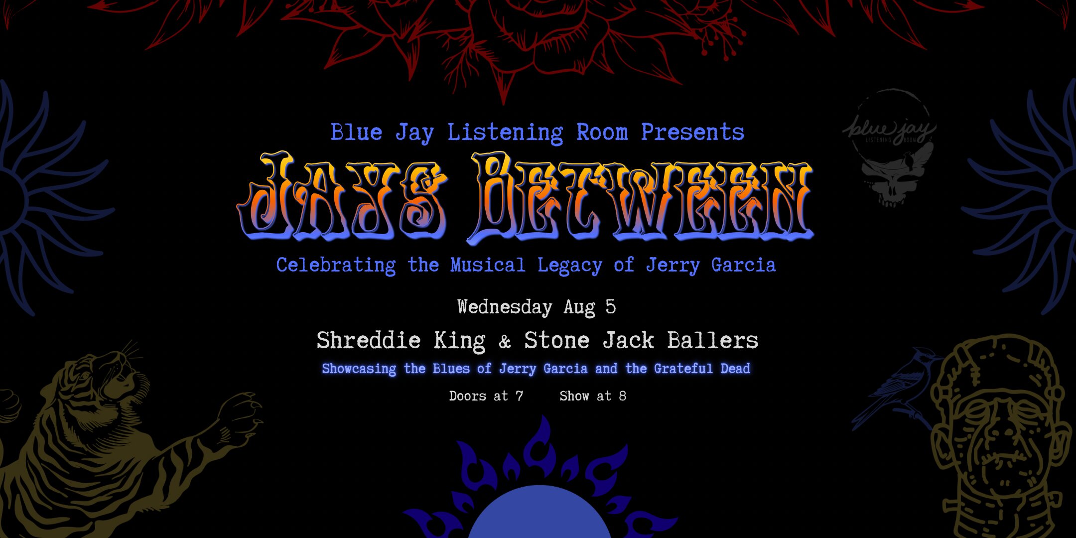 Jays Between: Shreddie King & Stone Jack Ballers, Wednesday