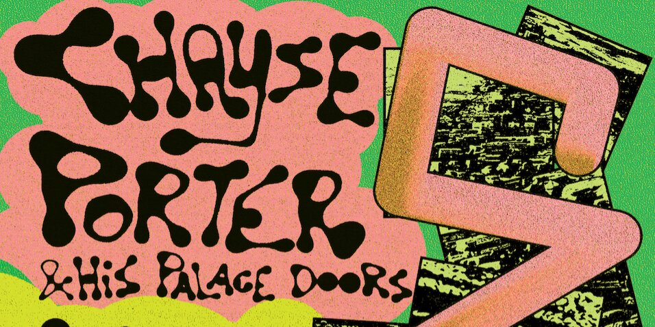 Promotional image for Chayse Porter & His Palace Doors / Kid Fears / Captain Kudzu