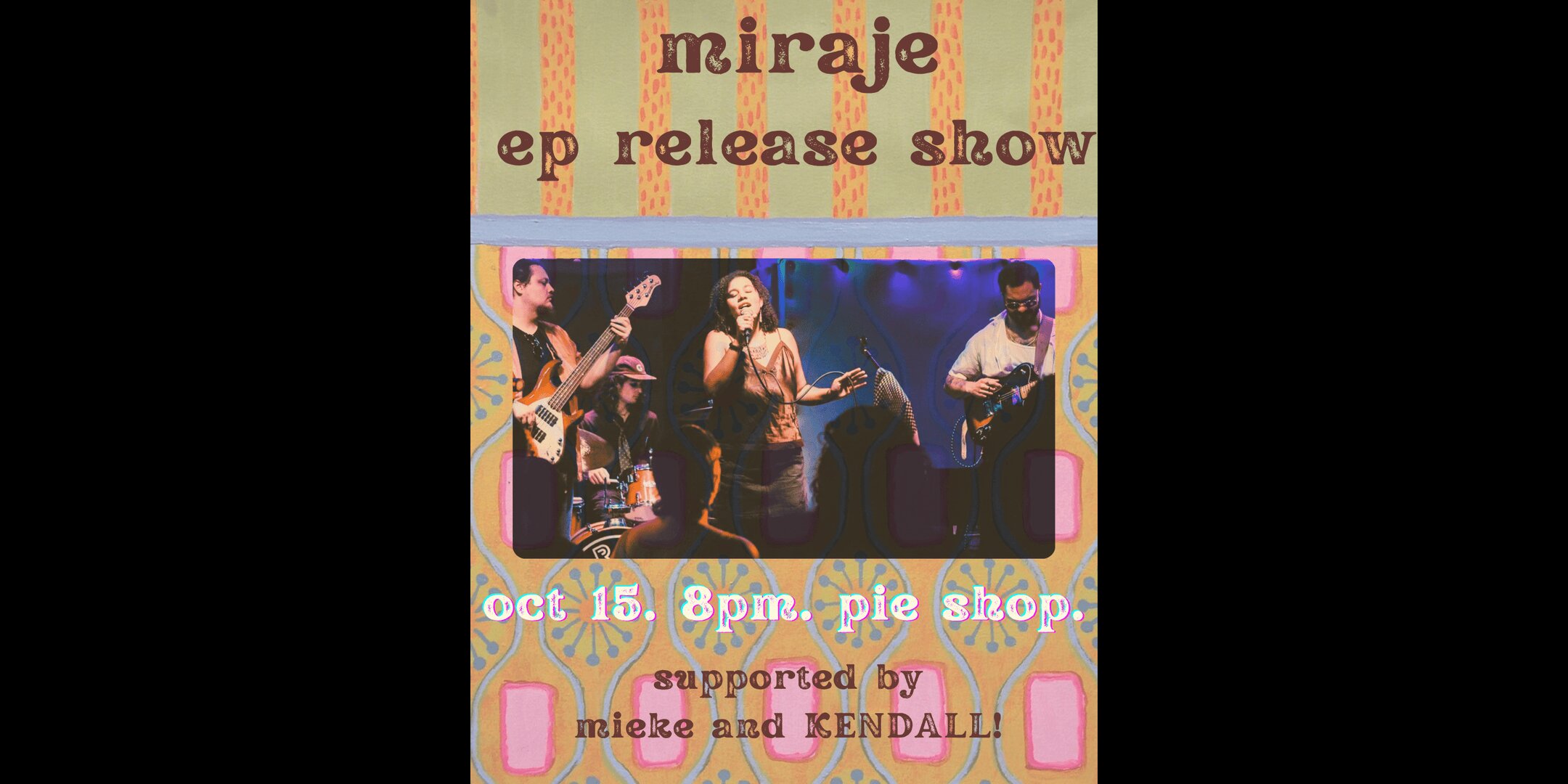 Miraje (EP release show!)