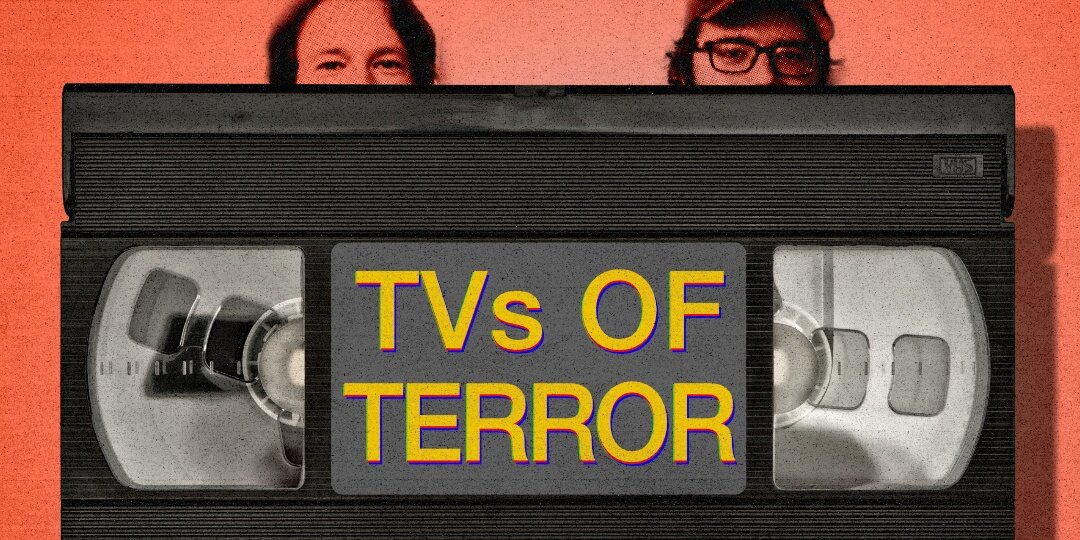 Promotional image for TVs of Terror