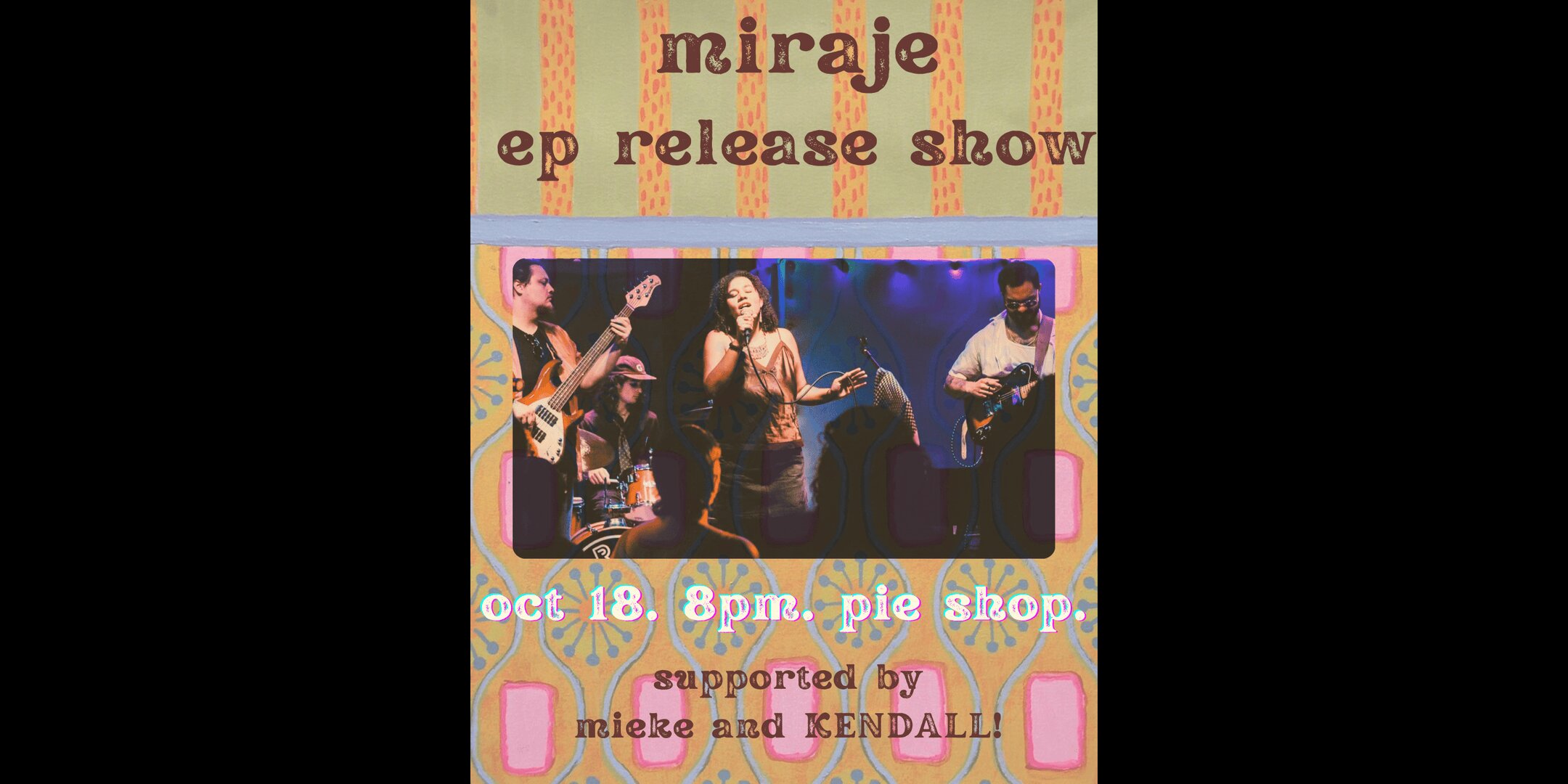 Miraje (EP release show!)
