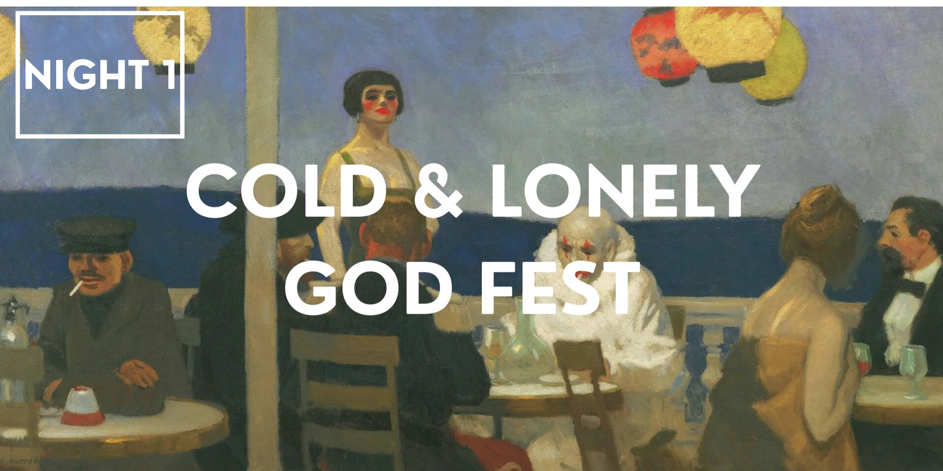 Promotional image for Cold & Lonely God Fest (Night One)