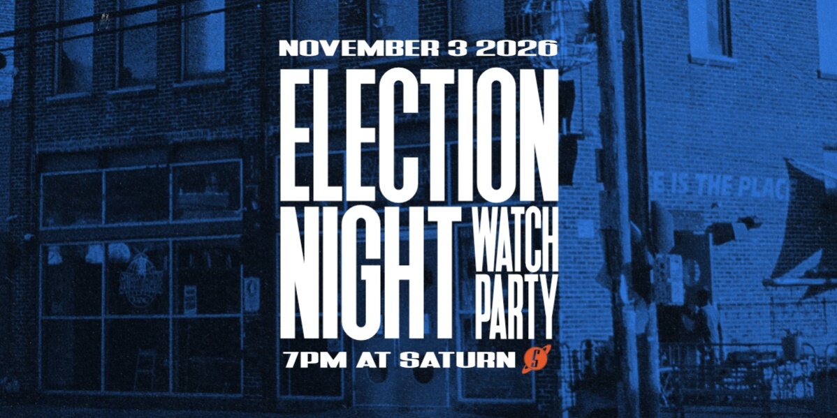 Promotional image for Election Night Watch Party at Saturn