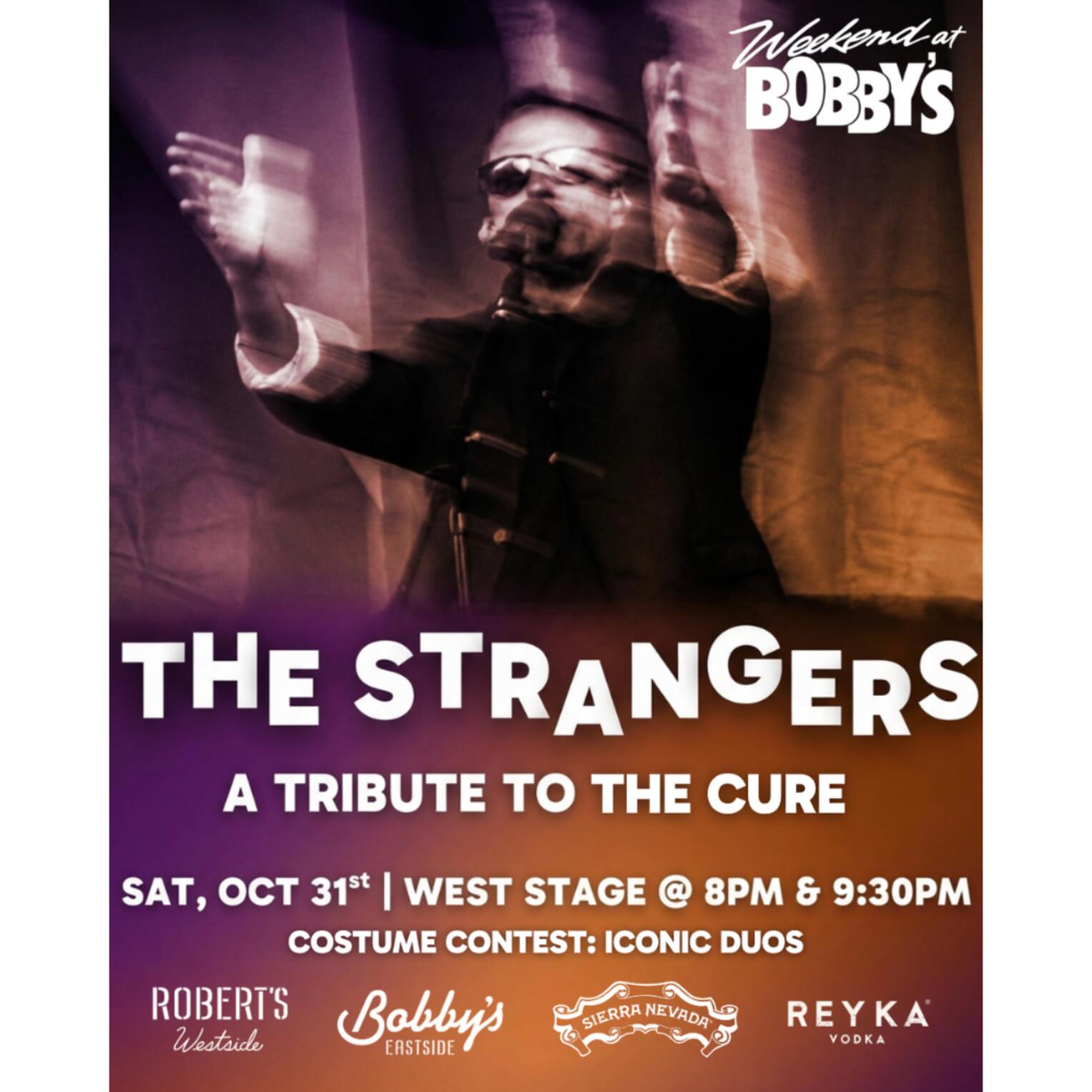Weekend at Bobby's: The Strangers: A Tribute To The Cure