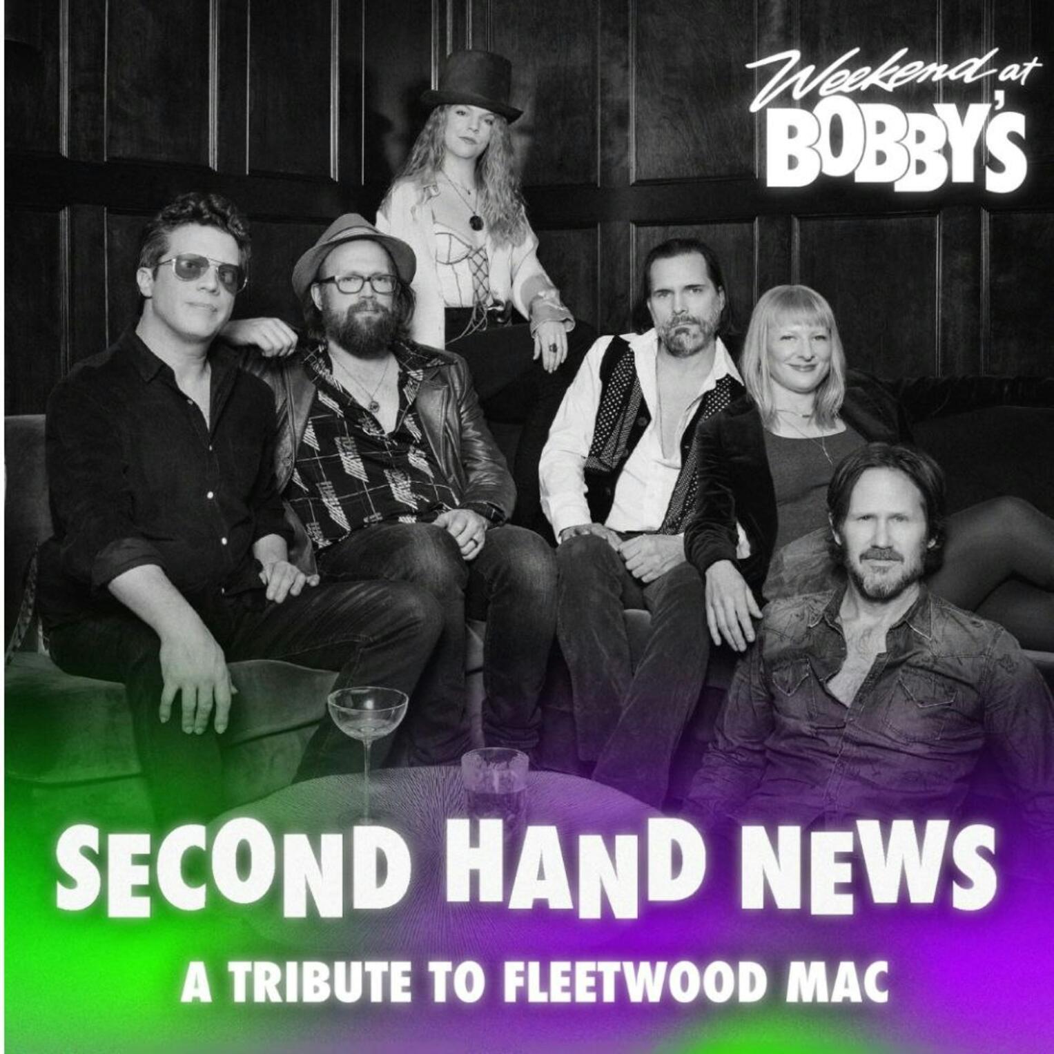 Weekend At Bobby’s: Second Hand News: A Tribute To Fleetwood Mac + Super Creeps: A Tribute To David Bowie
