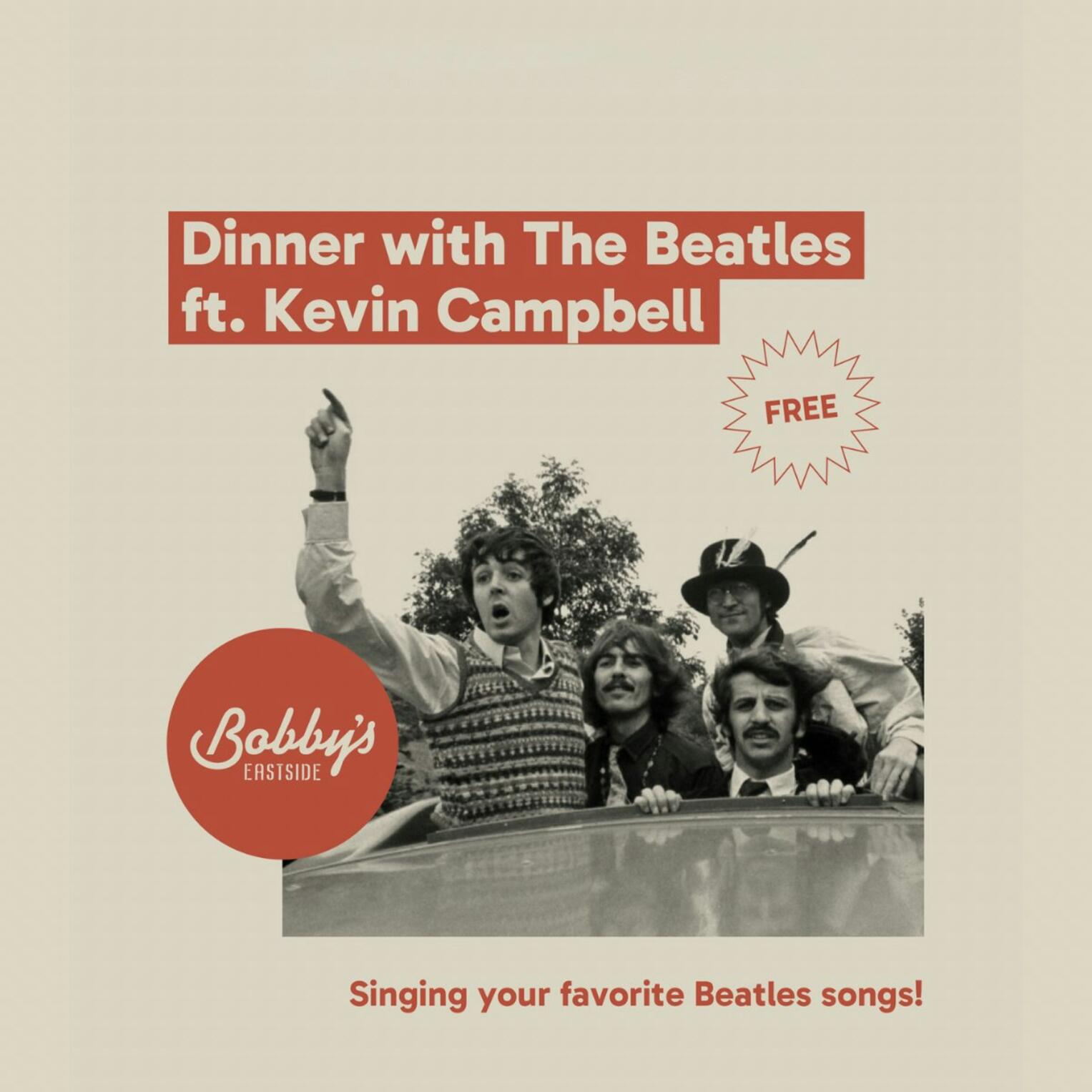 Dinner w/ The Beatles ft. Kevin Campbell @ Bobby’s Eastside
