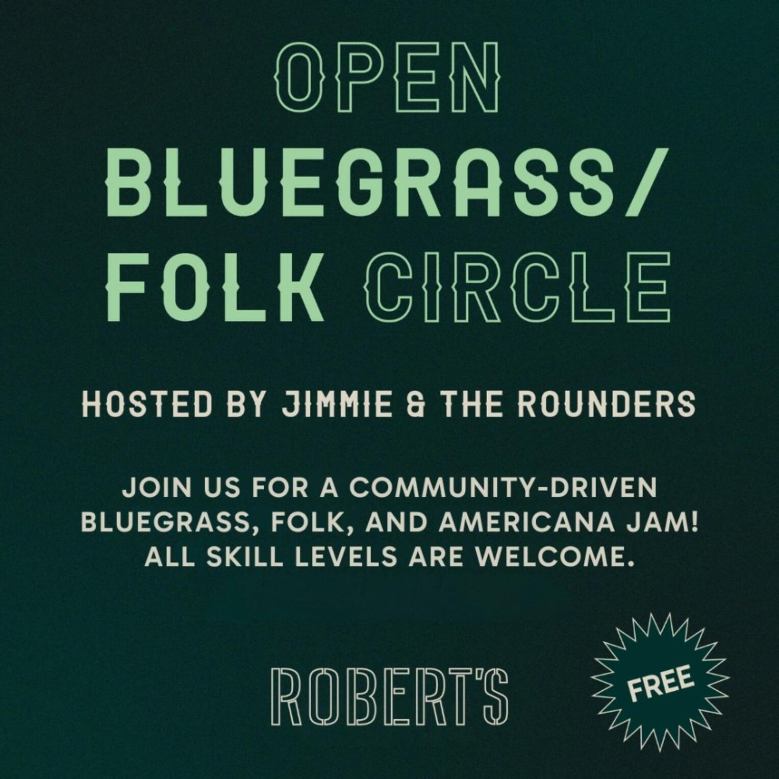 Open Bluegrass / Folk Circle @ Robert’s Westside [FREE]