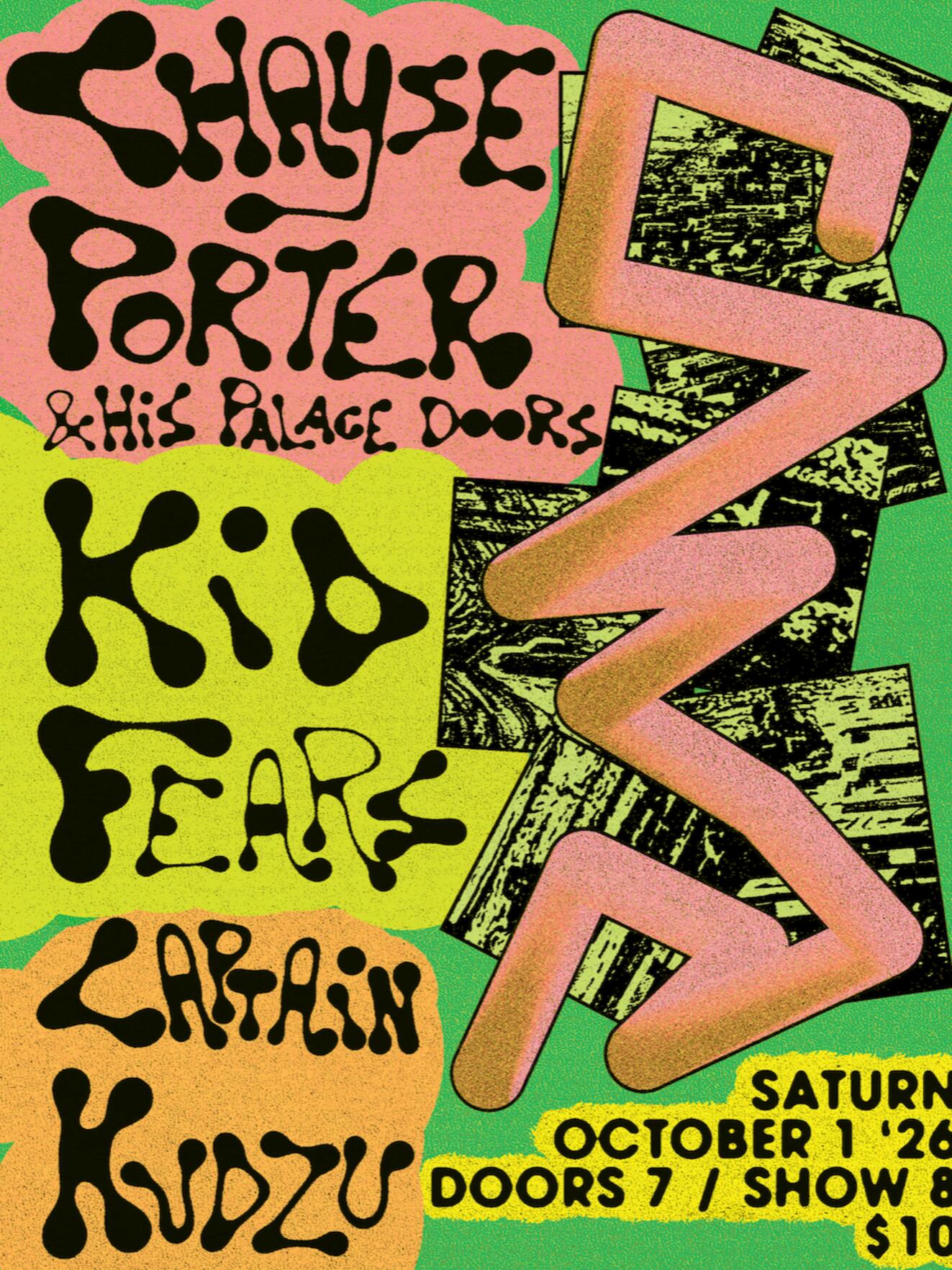 Chayse Porter & His Palace Doors / Kid Fears / Captain Kudzu