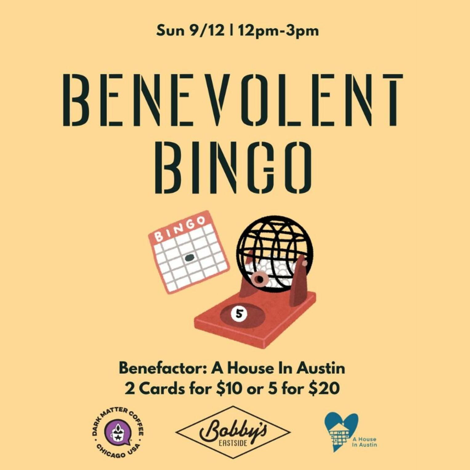 Benevolent Bingo @ Bobby’s Eastside | A House In Austin
