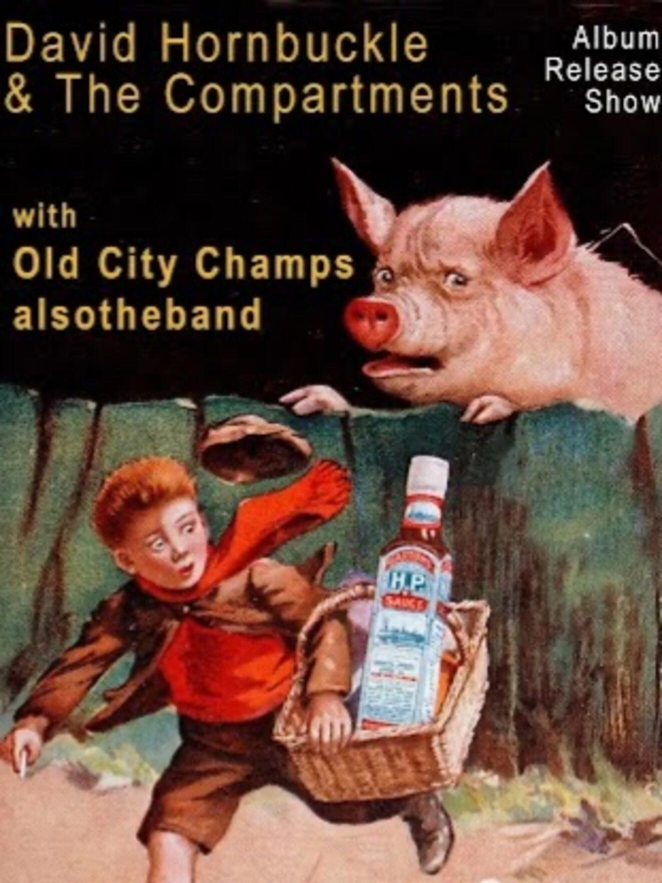 David Hornbuckle and the Compartments / Also the Band / Old City Champs