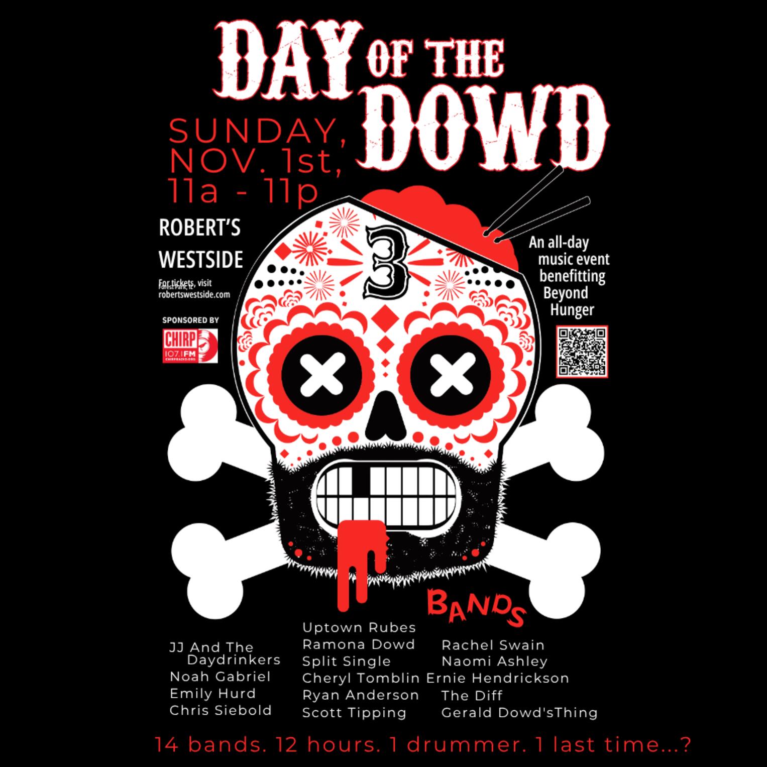 Day Of The Dowd 3 @ Robert's Westside