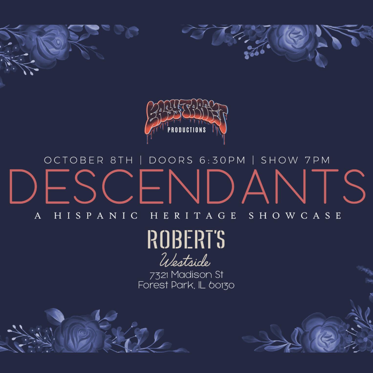 DESCENDANTS: A Hispanic Heritage Showcase @ Robert's Westside