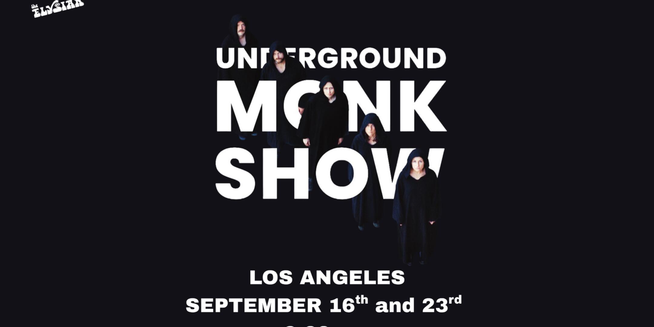 Poster for UNDERGROUND MONK SHOW