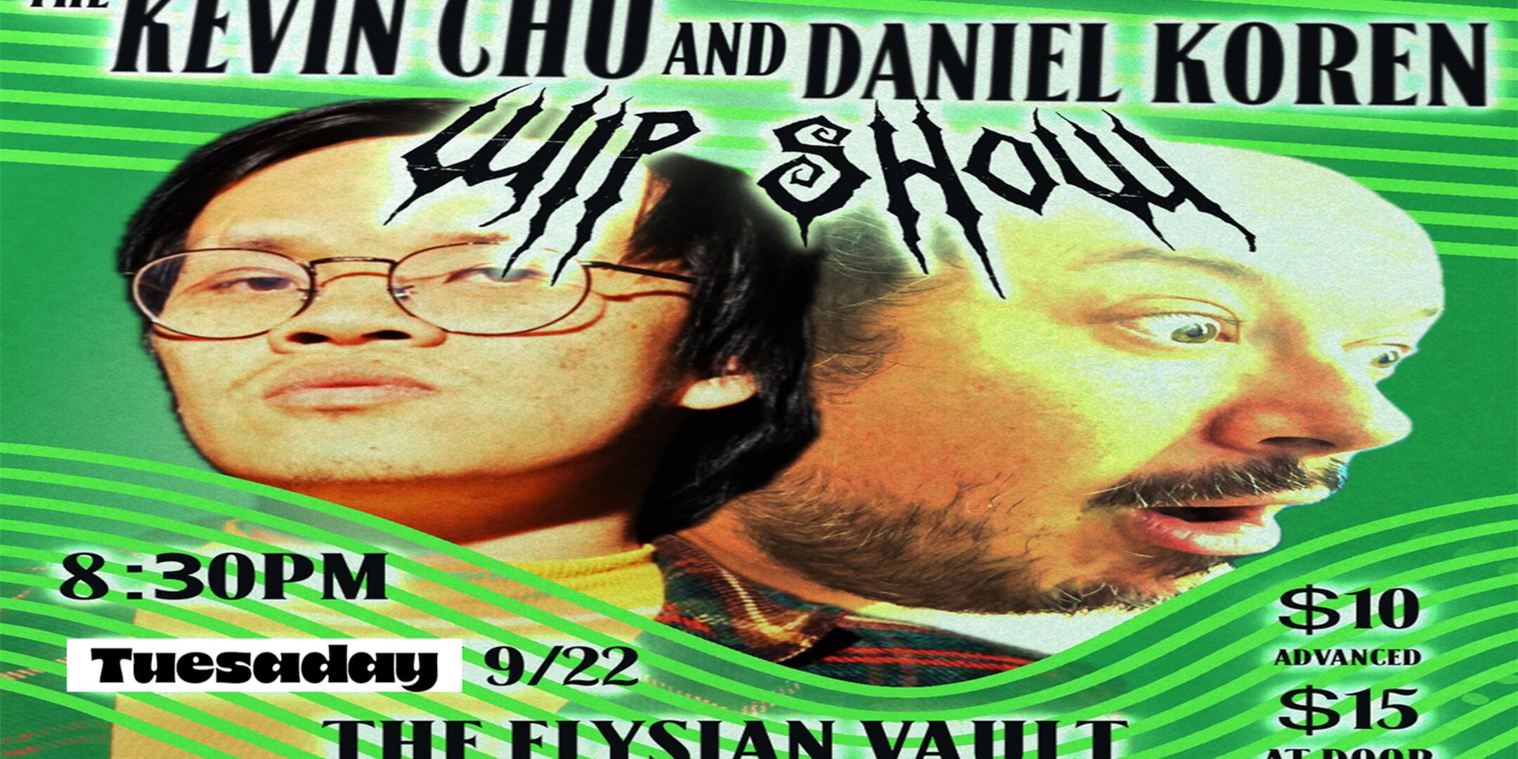 Poster for The Kevin Chu and Daniel Koren WIP Show