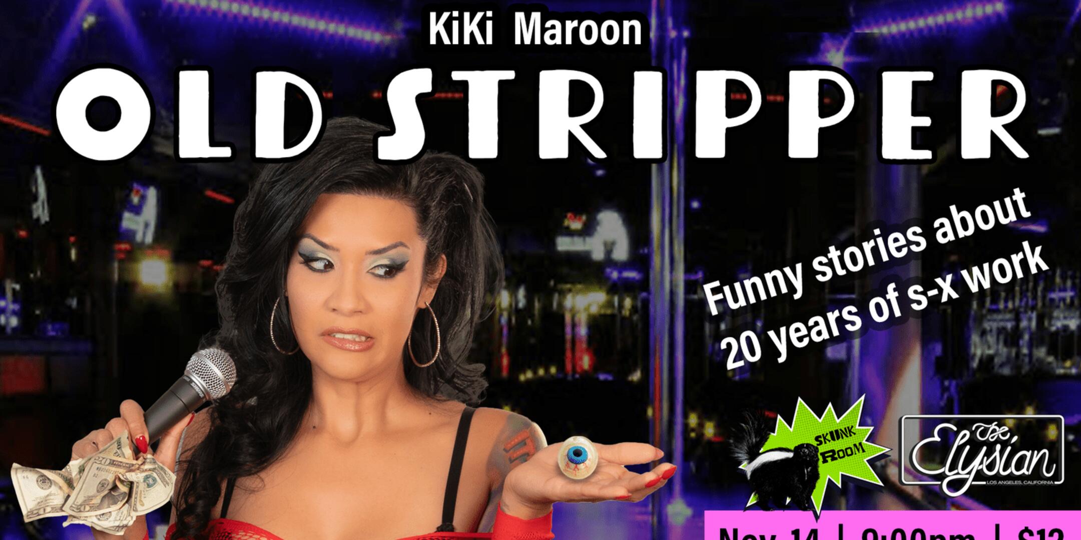 Poster for KiKi Maroon: Old Stripper