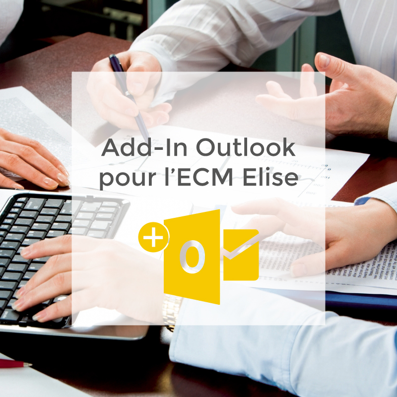 Add-In Outlook pour l'ECM Elise