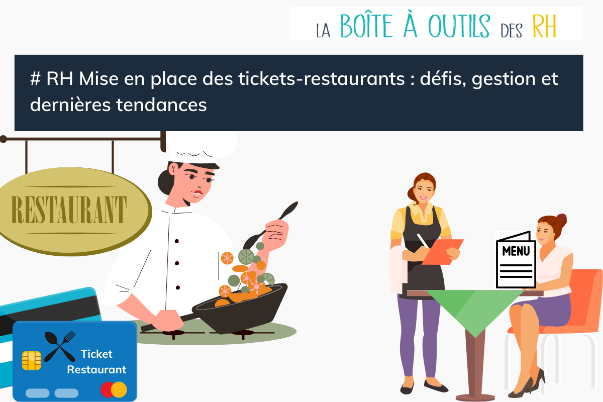 Mise en place des tickets restaurants au sein de votre entreprise