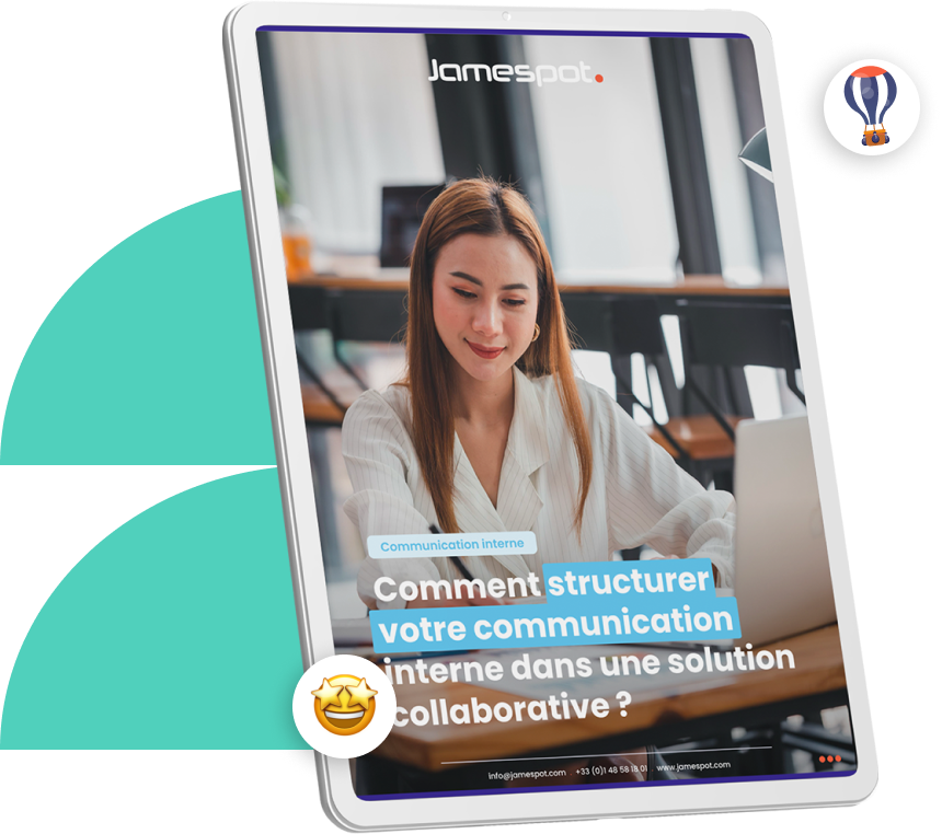 Comment structurer votre communication interne dans une solution collaborative ?
