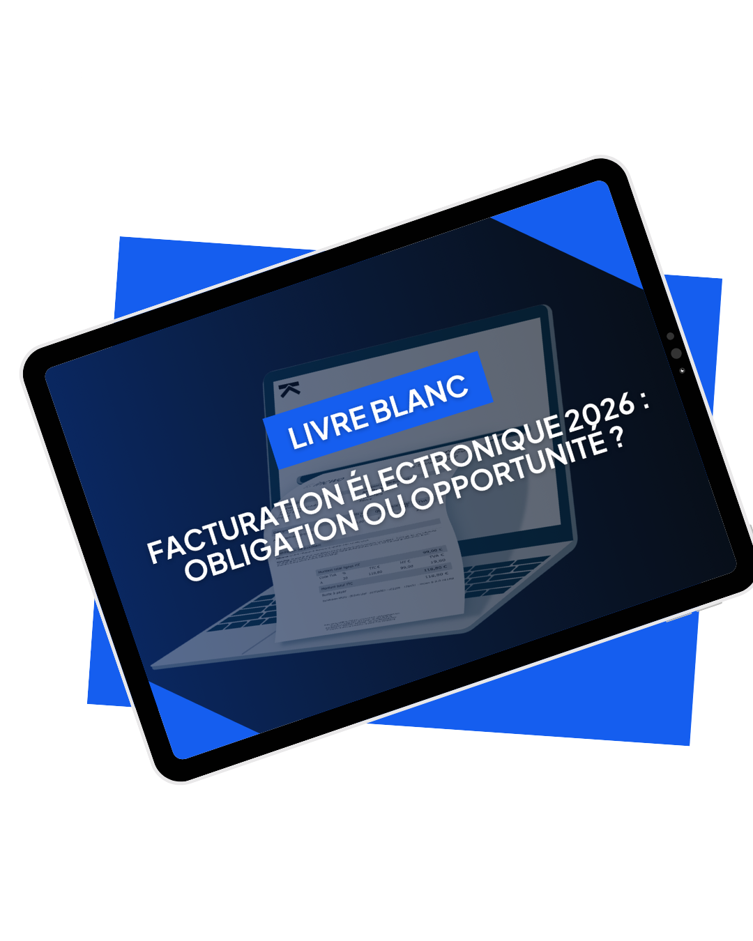 Livre blanc - Facturation électronique 2026 : obligation ou opportunité ?  Livre blanc - Facturation électronique 2026 : obligation ou opportunité ?