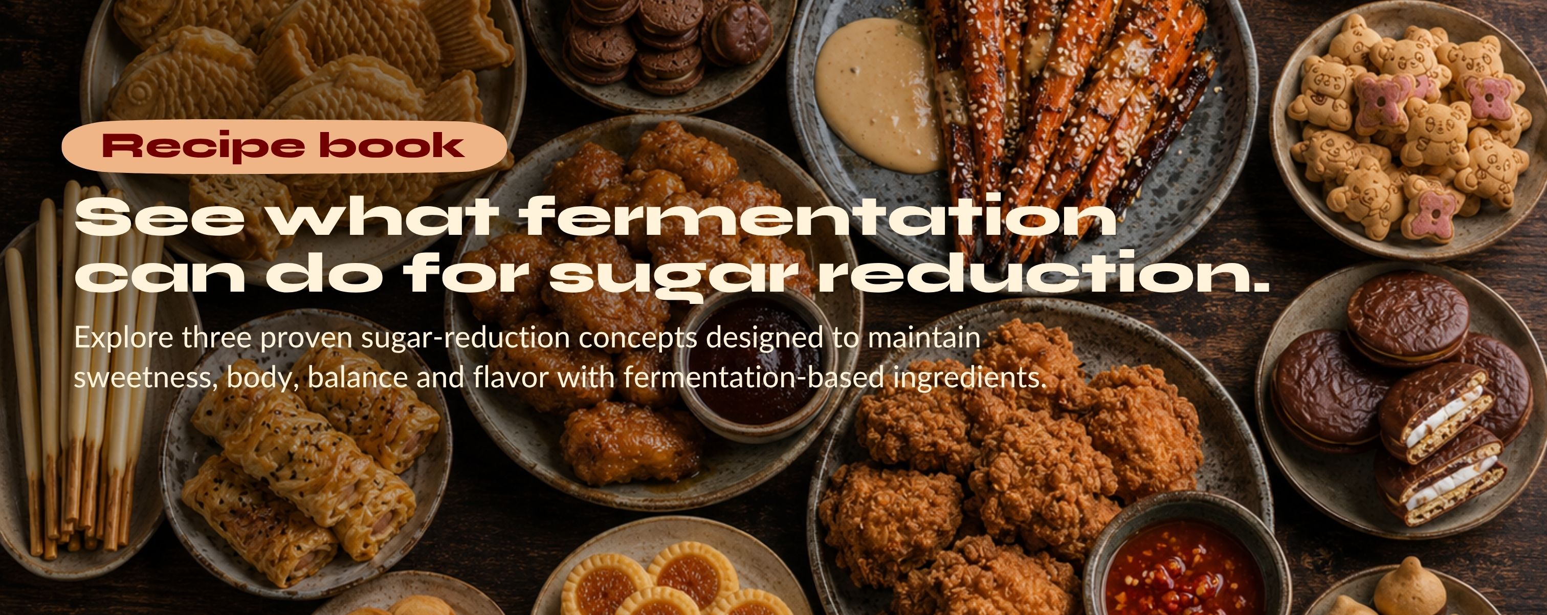 Food and beverage applications representing sugar reduction opportunities supported by Biospringer fermentation-based solutions.