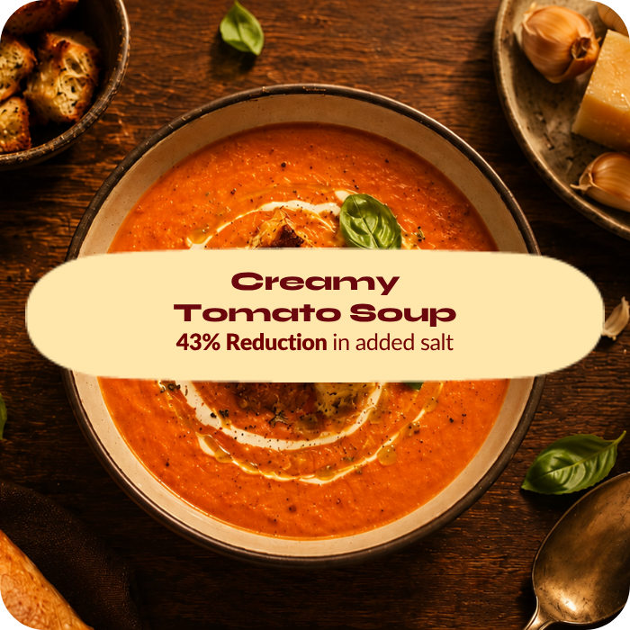 Creamy tomato soup formulated with a 43% reduction in added salt by Biospringer