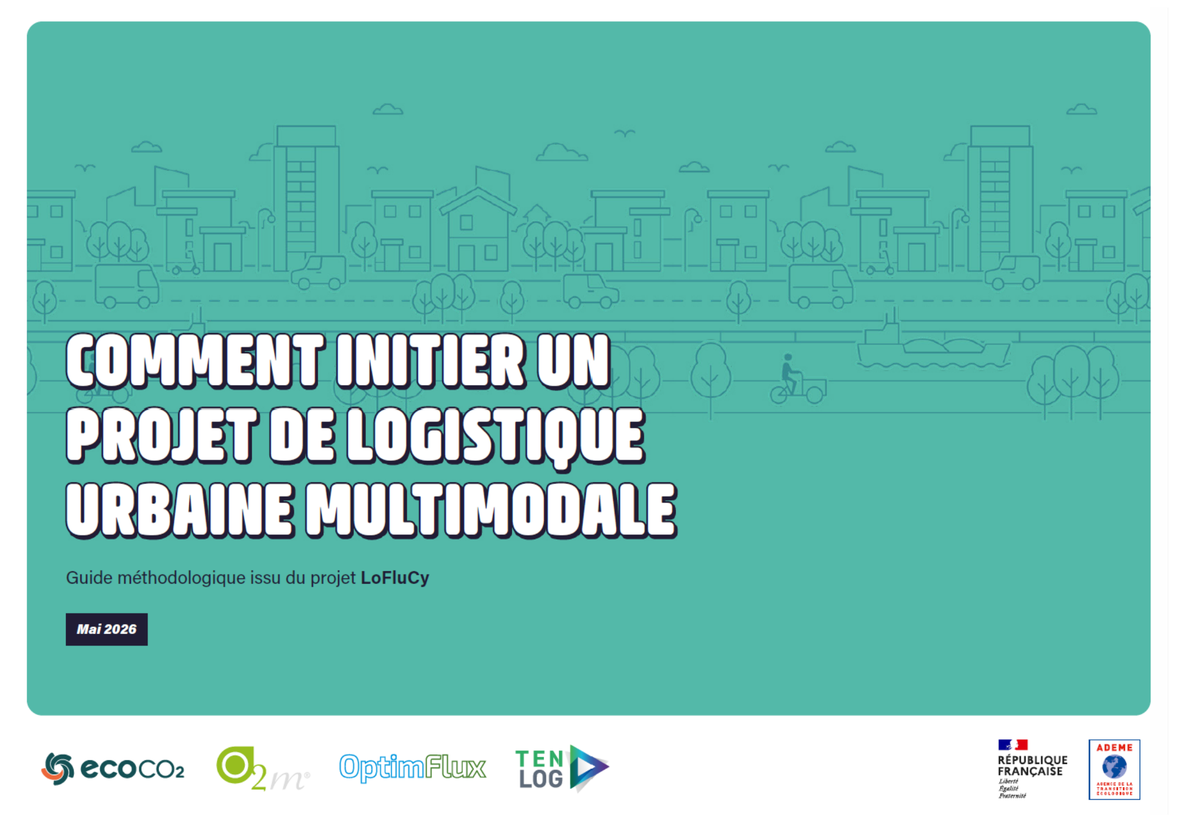 Guide - Comment initier un projet de logistique urbaine multimodale