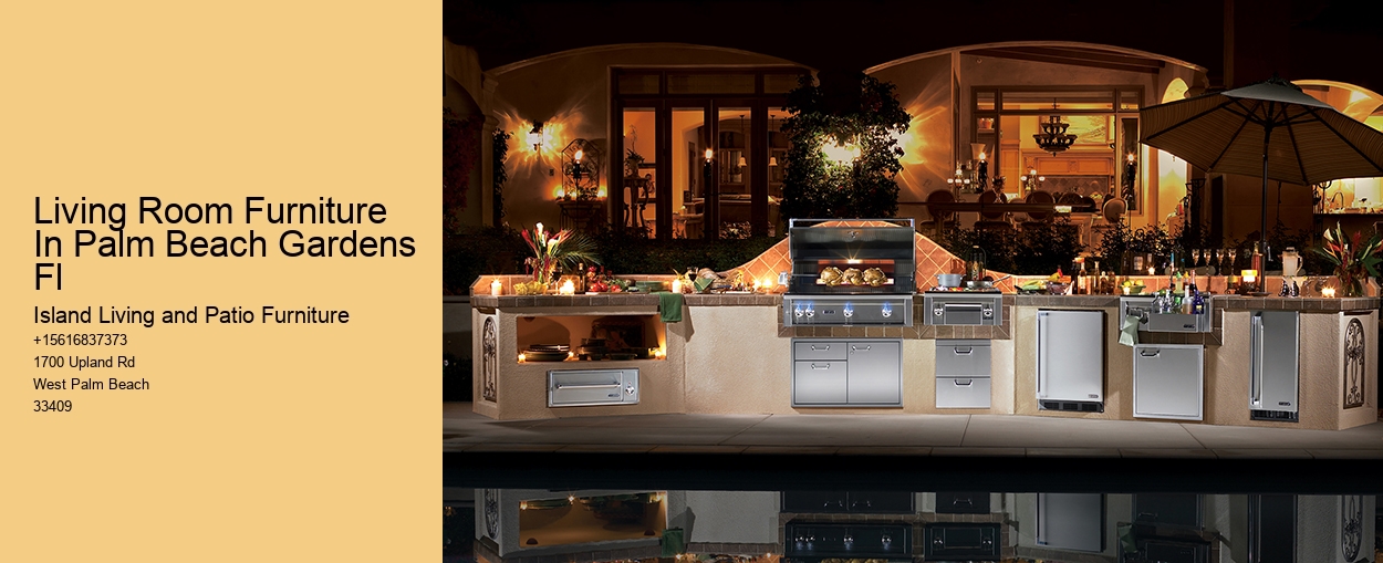 Living Room Furniture In Palm Beach Gardens Fl