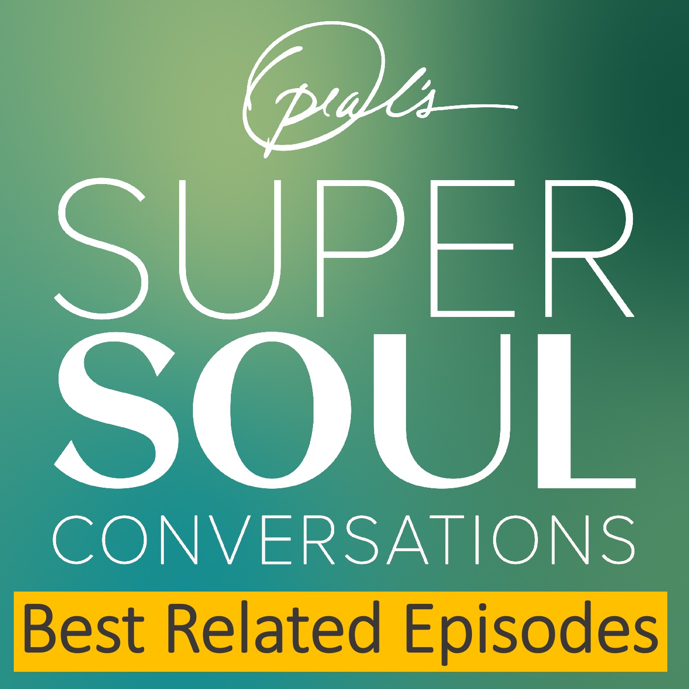 Oprah's SuperSoul Conversations by Oprah Oprah's SuperSoul Conversations by Oprah