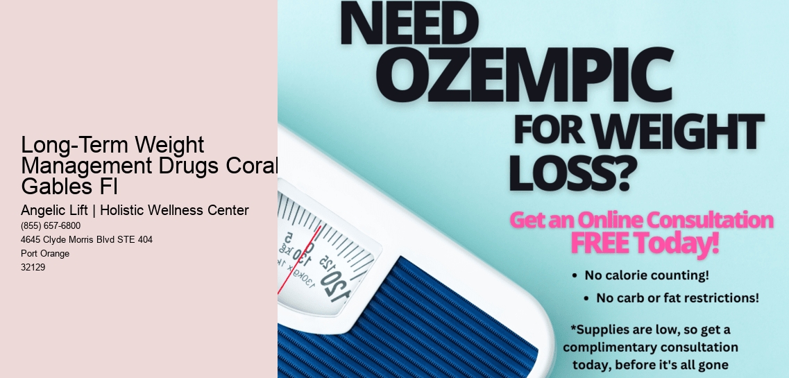 Long-Term Weight Management Drugs Coral Gables Fl