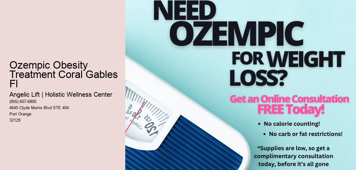 Ozempic Obesity Treatment Coral Gables Fl