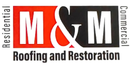 M&M Roofing and Restoration