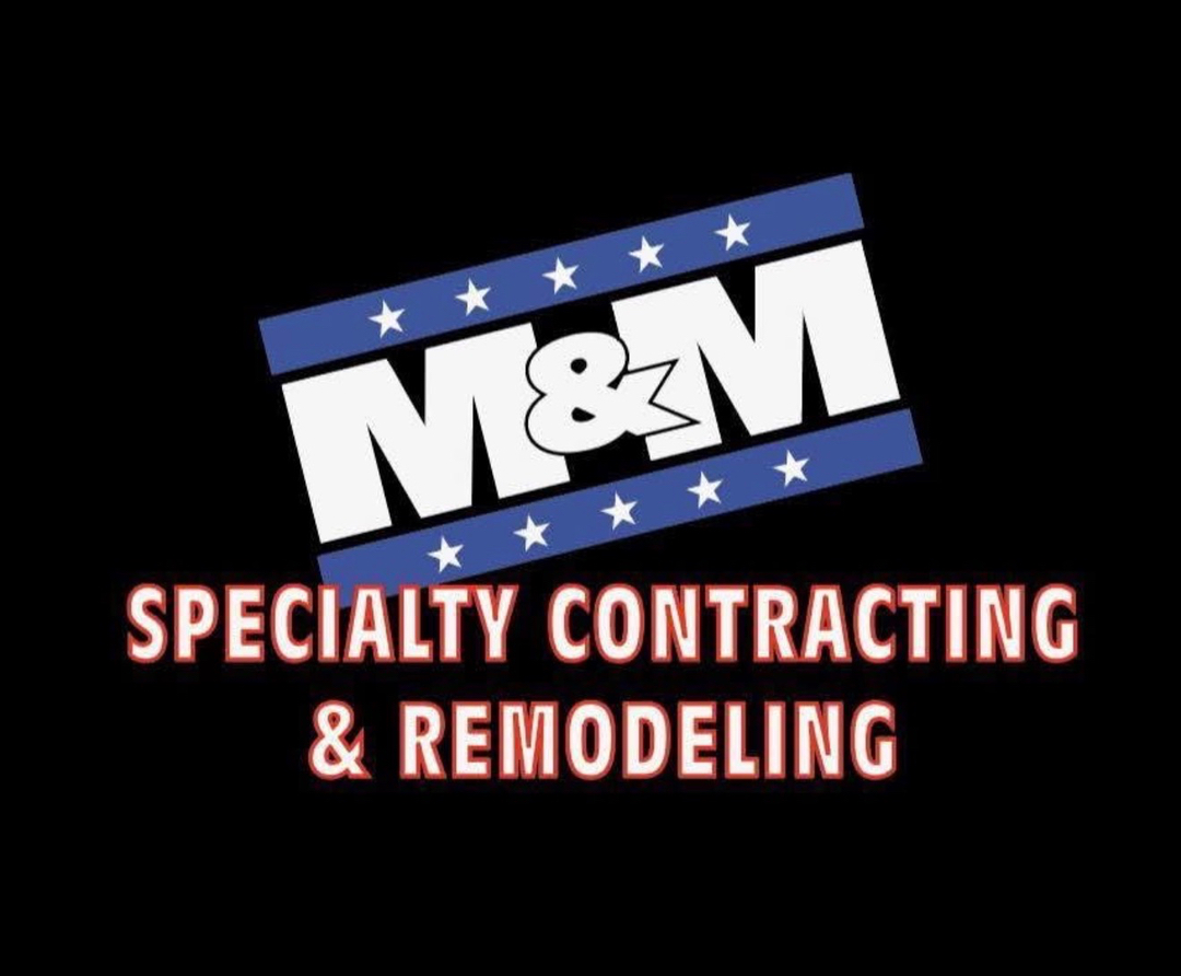 M&M Specialty Contracting and Remodeling Image