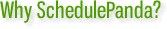 Why SchedulePanda?