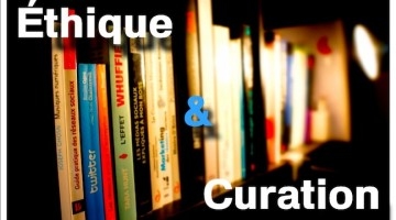L’honnêteté intellectuelle, principe phare de la curation ?